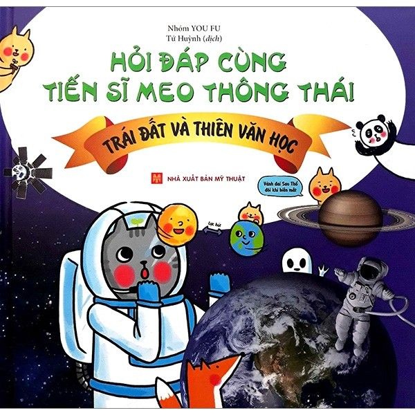 Hỏi Đáp Cùng Tiến Sĩ Meo Thông Thái - Trái Đất Và Thiên Văn Học