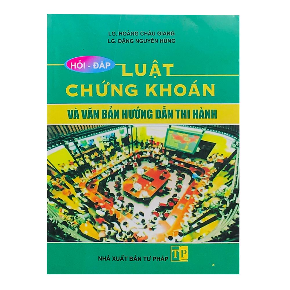 Hỏi - Đáp Luật Chứng Khoán Và Văn Bản Hướng Dẫn Thi Hành