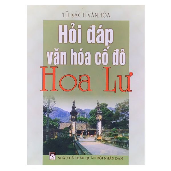 Hỏi Đáp Văn Hóa Cố Đô Hoa Lư