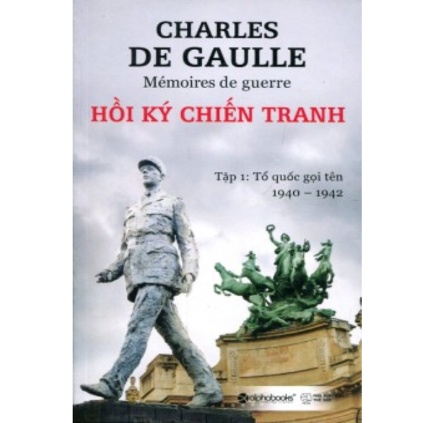 Hồi Ký Chiến Tranh - Tập 1