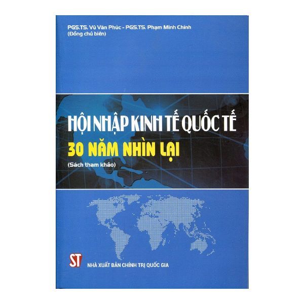 Hội Nhập Kinh Tế Quốc Tế - 30 Năm Nhìn Lại