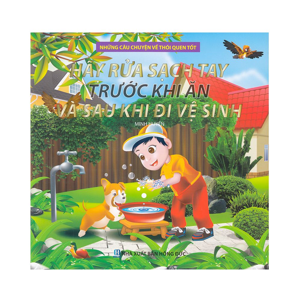 Những Câu Chuyện Về Thói Quen Tốt - Hãy Rửa Sạch Tay Trước Khi Ăn Và Sau Khi Đi Vệ Sinh