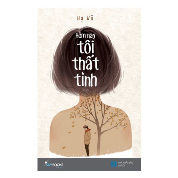 Hôm Nay Tôi Thất Tình (Tái Bản)