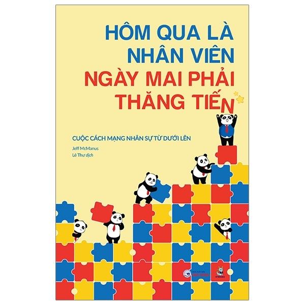 Hôm Qua Là Nhân Viên Ngày Mai Phải Thăng Tiến