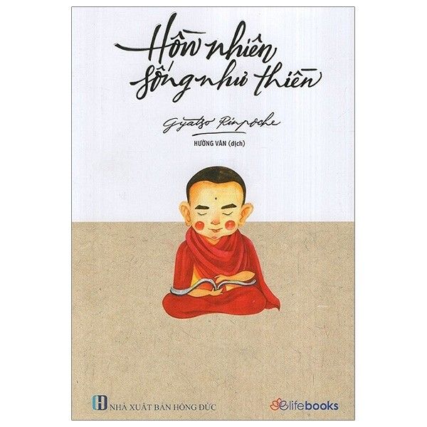 Hồn Nhiên Sống Như Thiền (Tái Bản 2019)