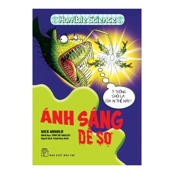 Horrible Science - Ánh Sáng Dễ Sợ