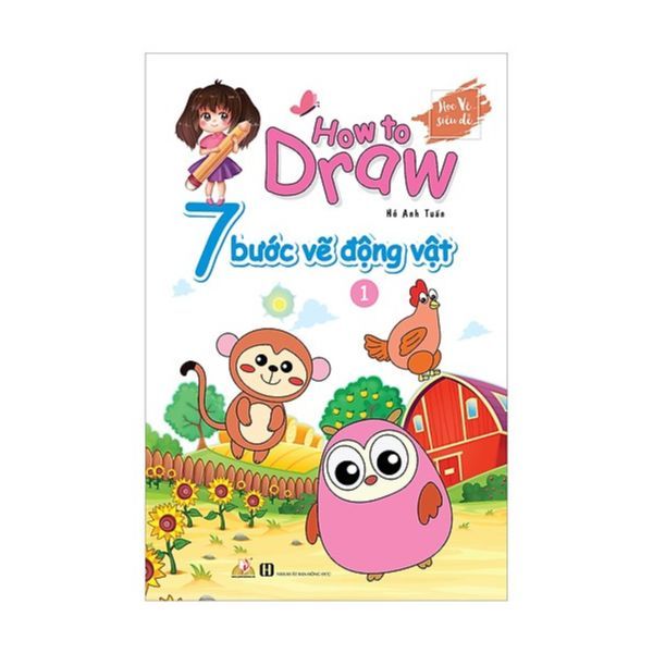 How To Draw - 7 Bước Vẽ Động Vật - Tập 1