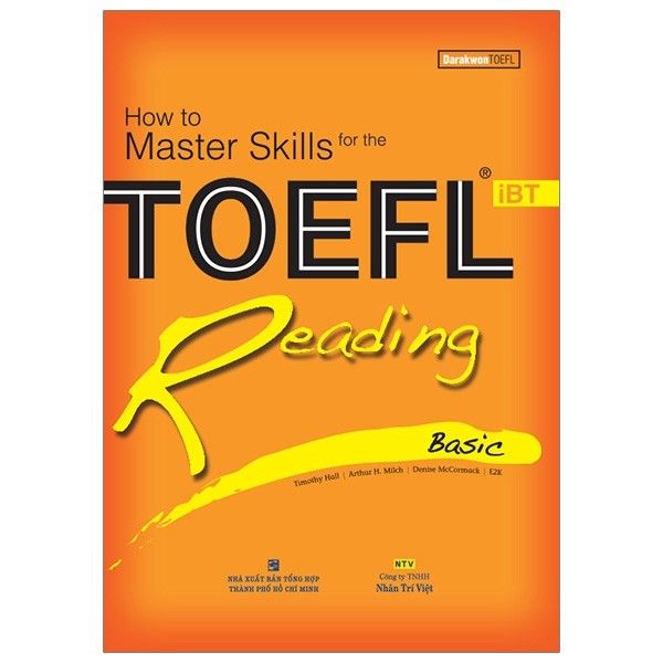 How To Master Skills For The Toefl IBT : Reading Basic (Tái Bản )