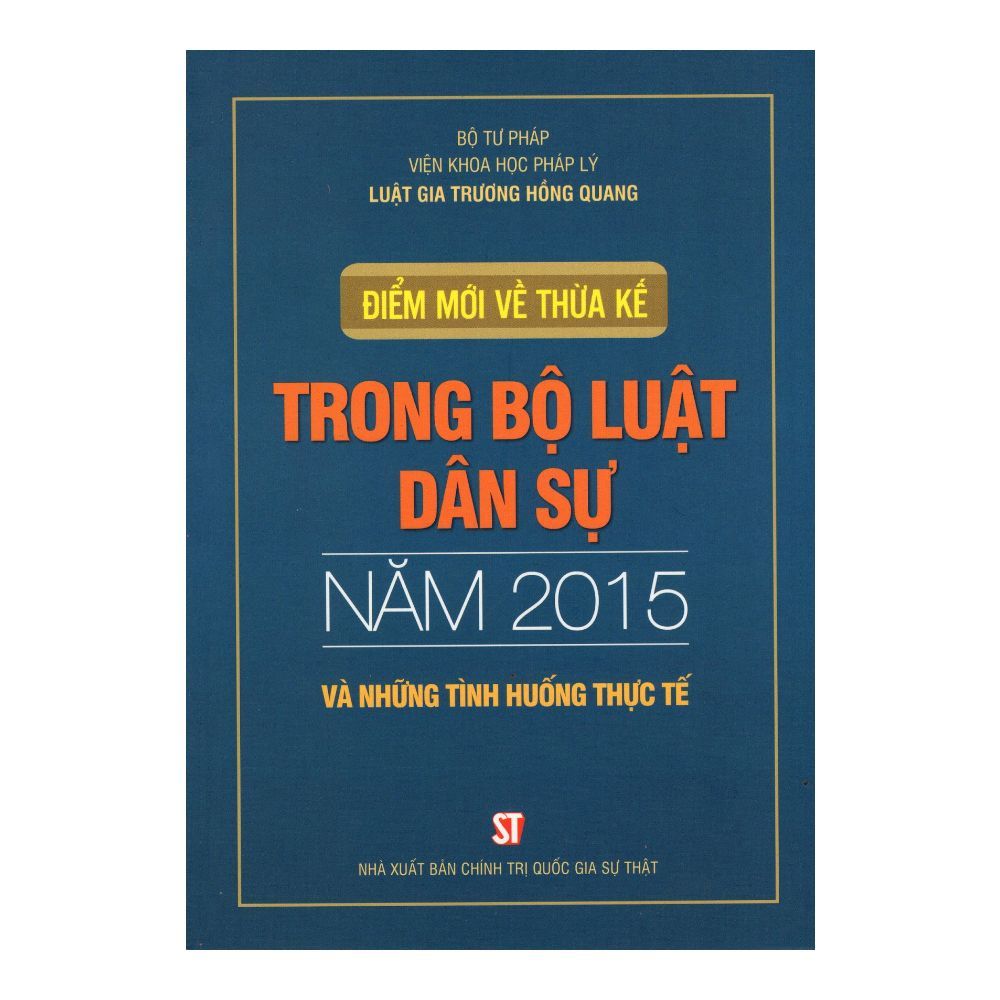 Điểm Mới Về Thừa Kế Trong Bộ Luật Dân Sự Năm 2015 Và Những Tình Huống Thực Tế