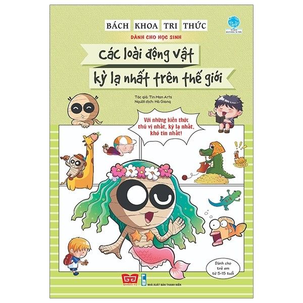 Bách Khoa Tri Thức Dành Cho Học Sinh - Các Loài Động Vật Kỳ Lạ Nhất Trên Thế Giới