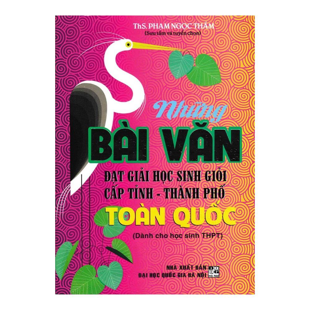 Những Bài Văn Đạt Giải Học Sinh Giỏi Cấp Tỉnh - Thành Phố Toàn Quốc