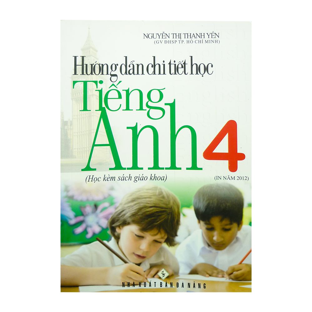 Hướng Dẫn Chi Tiết Học Tiếng Anh Lớp 4