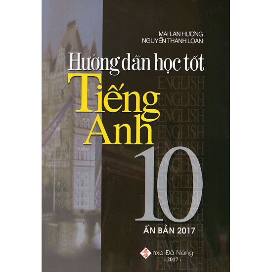 Hướng Dẫn Học Tốt Tiếng Anh Lớp 10