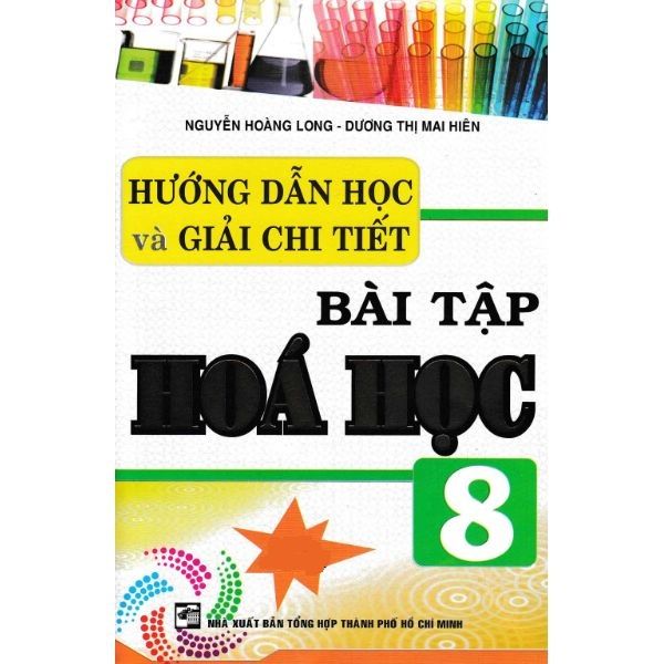Hướng Dẫn Học Và Giải Chi Tiết Bài Tập Hóa Học Lớp 8