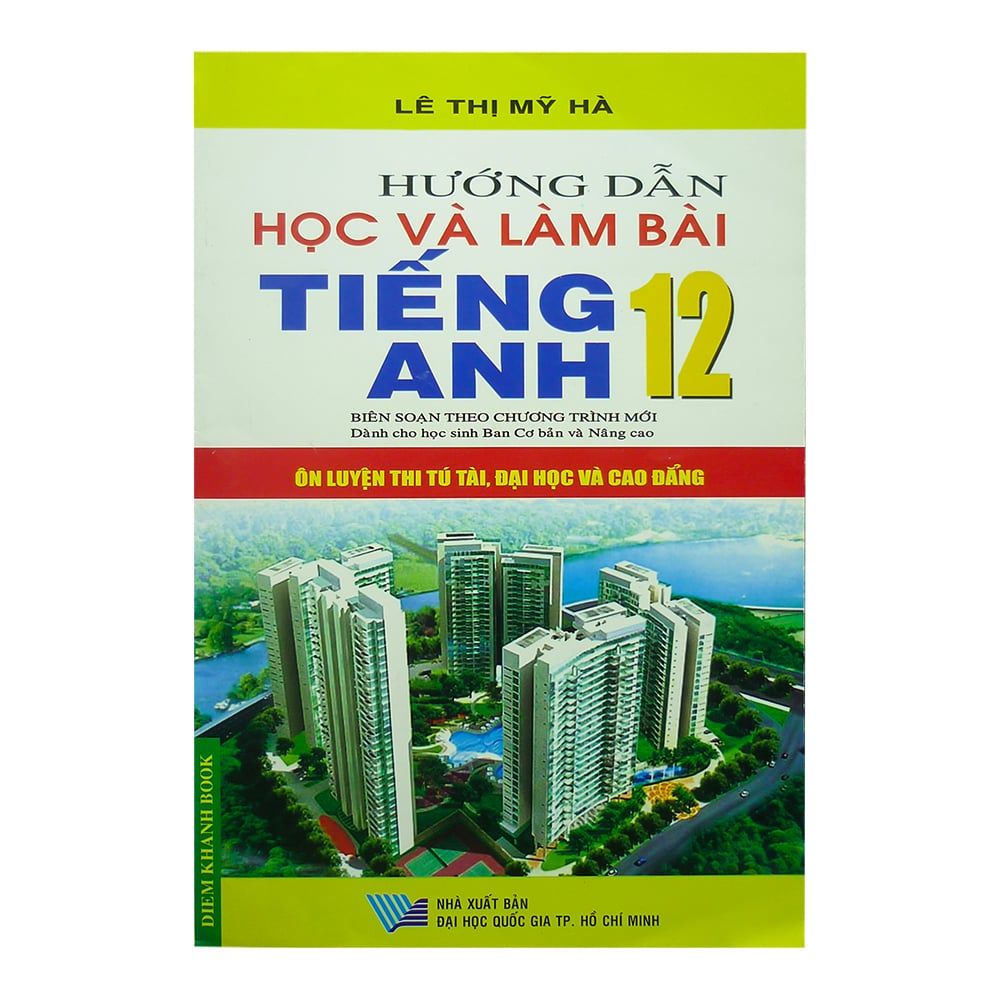 Hướng Dẫn Học Và Làm Bài Tiếng Anh Lớp 12