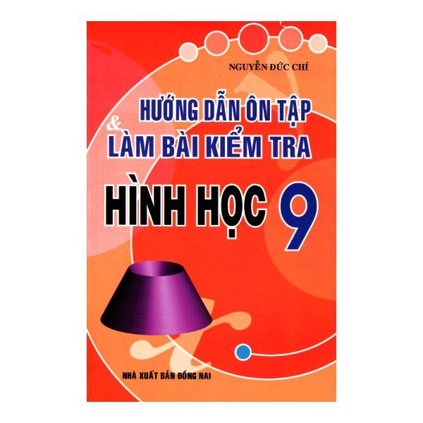 Hướng Dẫn Ôn Tập Và Làm Bài Kiểm Tra Hình Học Lớp 9