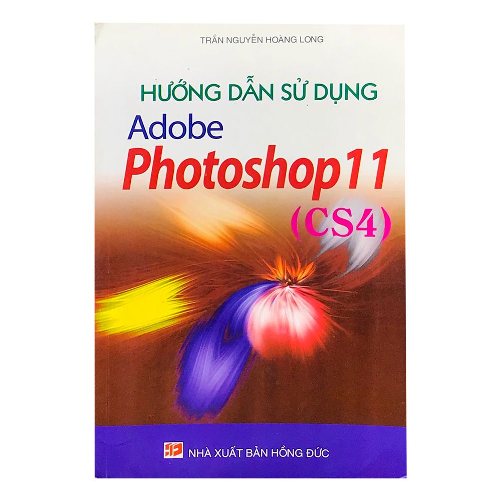 Hướng Dẫn Sử Dụng Adobe Photoshop 11 (CS4)