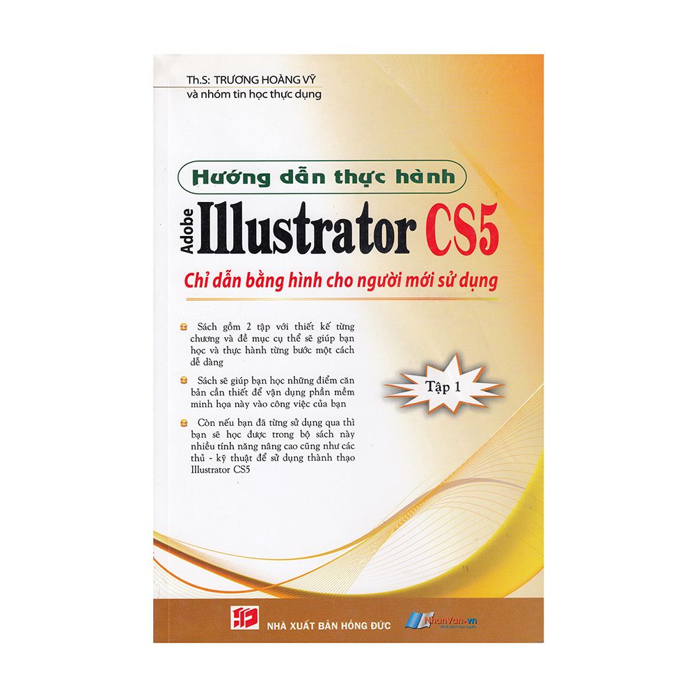 Hướng Dẫn Thực Hành Adobe Illustrator CS5 (Tập 1)