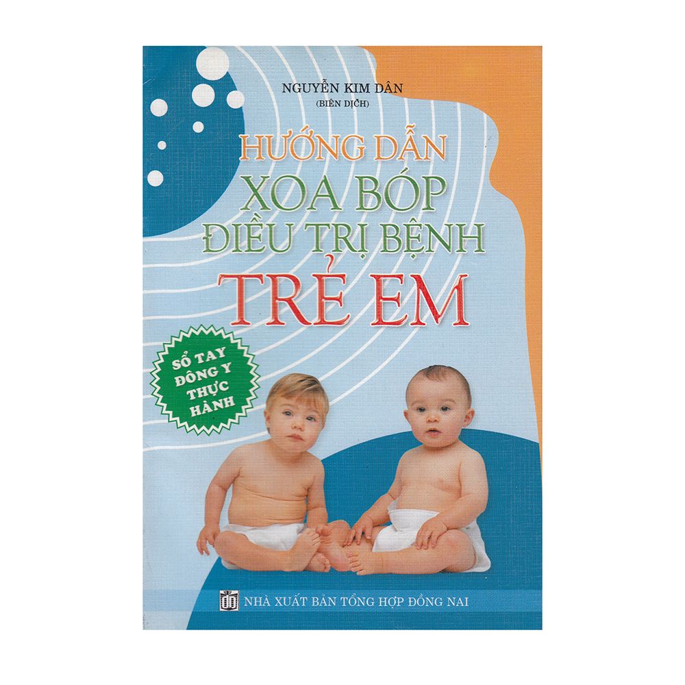 Hướng Dẫn Xoa Bóp Điều Trị Bệnh Trẻ Em