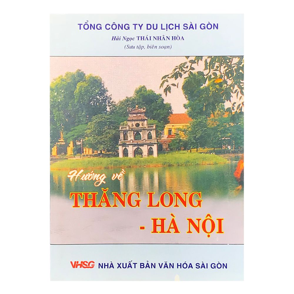 Hướng Về Thăng Long - Hà Nội