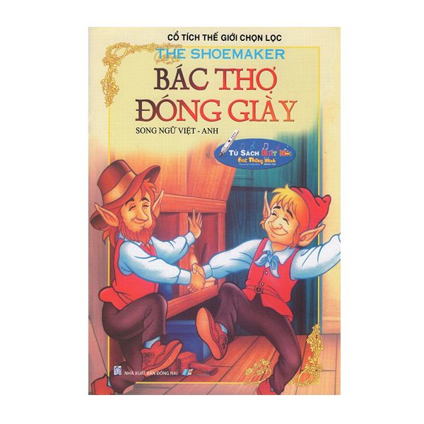 Cổ Tích Thế Giới Chọn Lọc - Bác Thợ Đóng Giày (Song Ngữ Việt - Anh) - Kèm File Âm Thanh