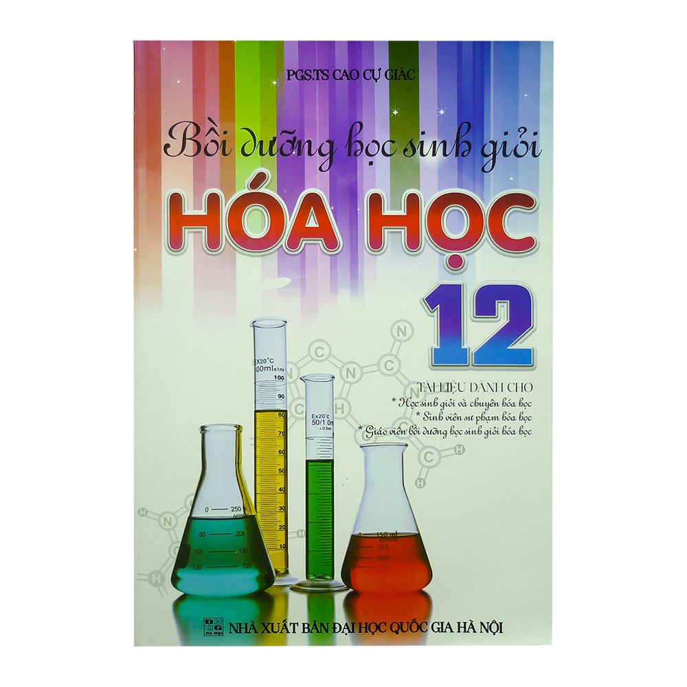 Bồi Dưỡng Học Sinh Giỏi Hóa Học Lớp 12 (Nxb Đại Học Quốc Gia Hà Nội)