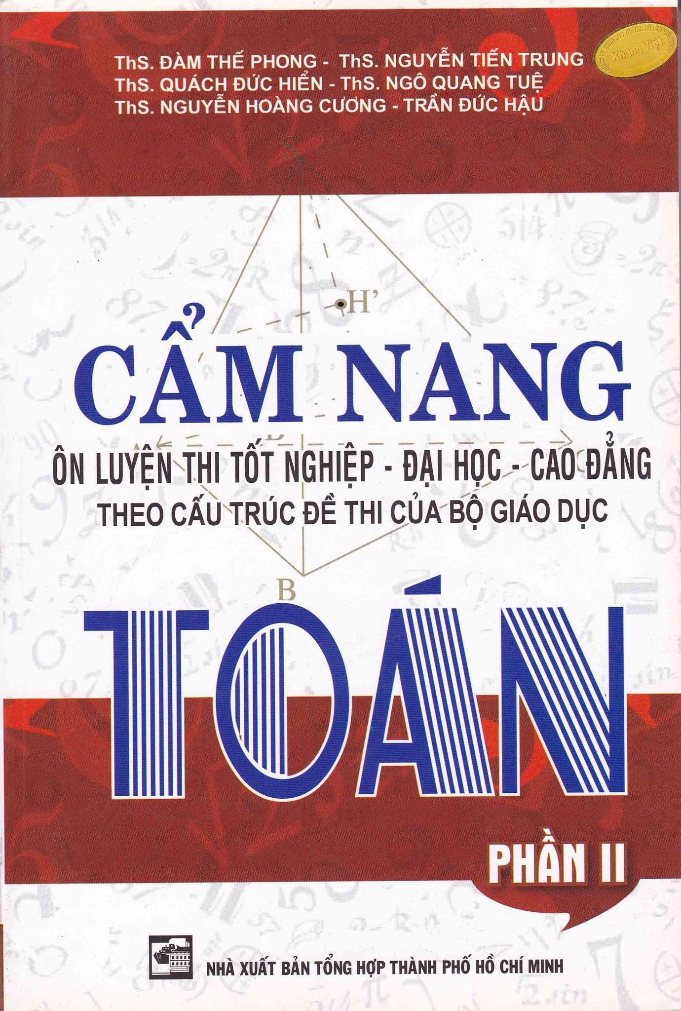  Cẩm Nang Ôn Luyện Thi Tốt Nghiệp - Đại Học - Cao Đẳng Theo Cấu Trúc Đề Thi Của Bộ Giáo Dục Toán - Phần II 