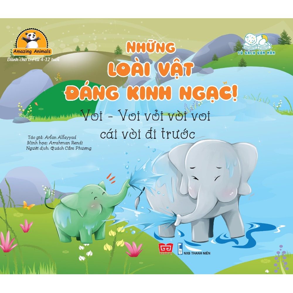 Amazing Animals - Những Loài Vật Đáng Kinh Ngạc! - Voi - Voi Vỏi Vòi Voi Cái Vòi Đi Trước