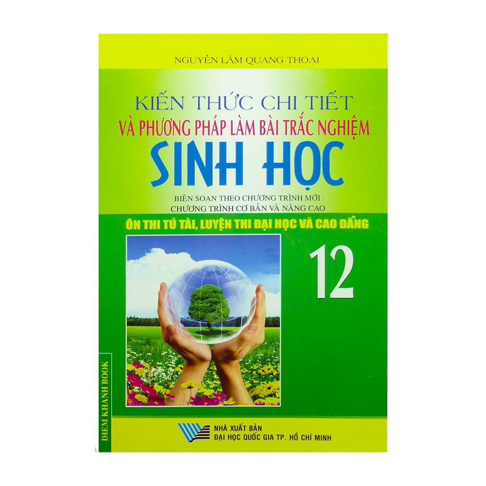 Kiến Thức Chi Tiết Và Phương Pháp Làm Bài Trắc Nghiệm Sinh Học 12