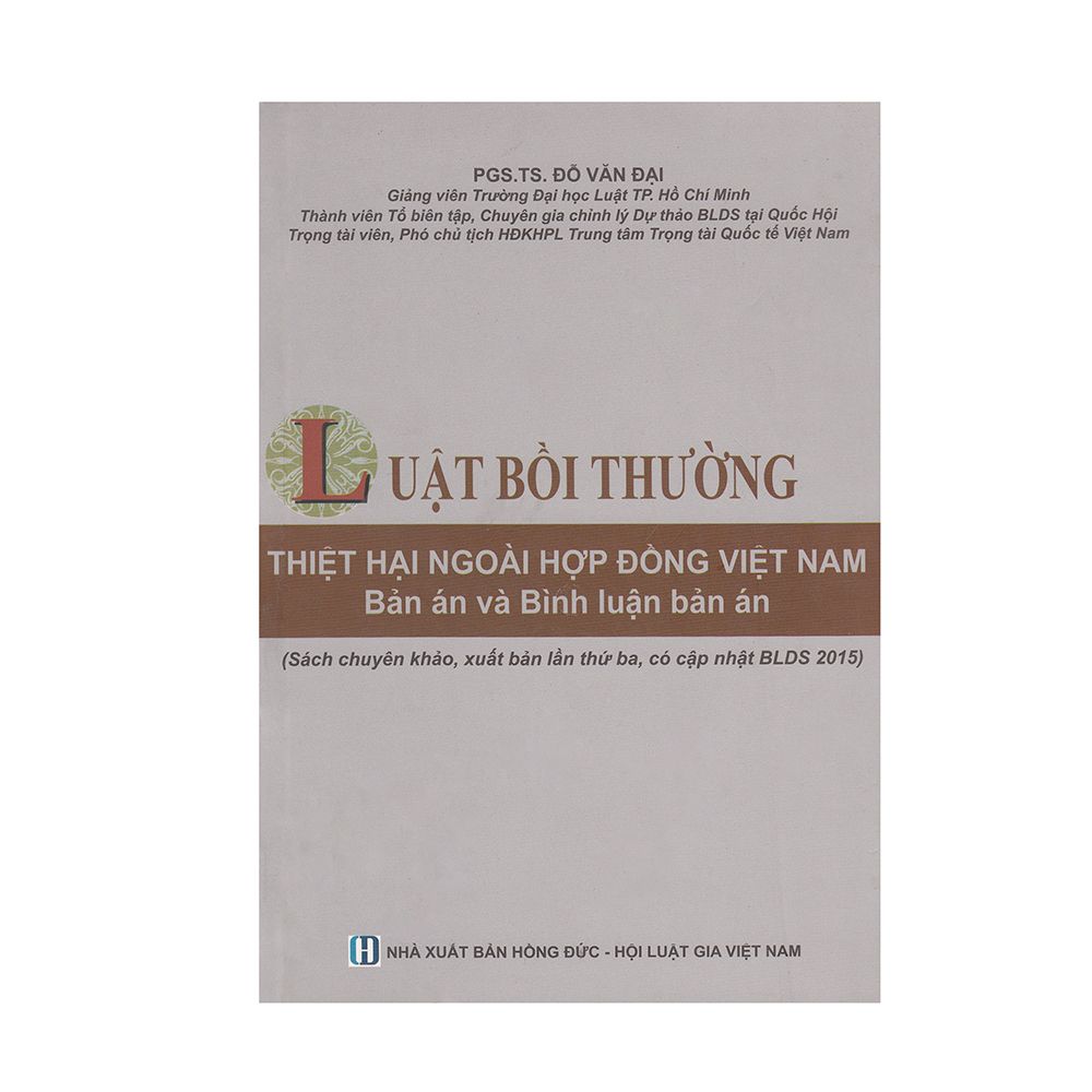 Luật Bồi Thường Thiệt Hại Ngoài Hợp Đồng Việt Nam - Bản Án Và Bình Luận Bản Án - Tập 1