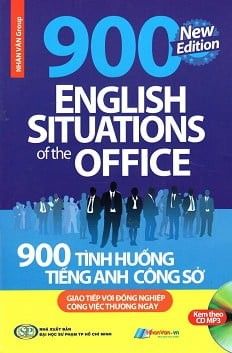  900 Tình Huống Tiếng Anh Công Sở - Giao Tiếp Với Đồng Nghiệp Công Việc Thường Ngày 