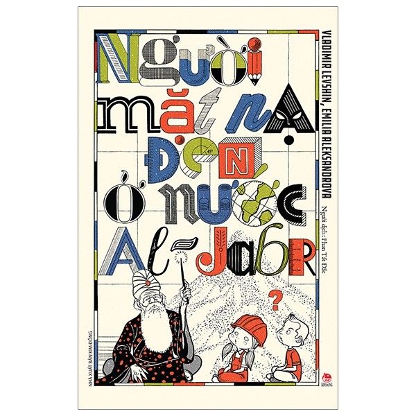 Người Mặt Nạ Đen Ở Nước Al-Jabr - Vladimir Levshin, Emilia Aleksandrova