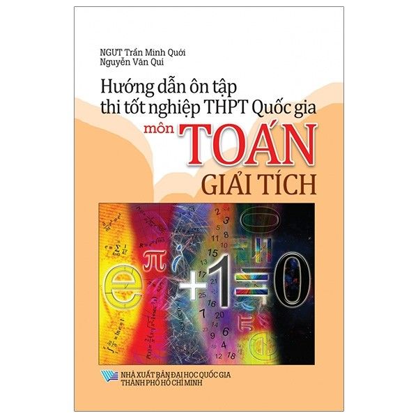 Hướng Dẫn Ôn Tập Thi Tốt Nghiệp THPT Quốc Gia - Môn Toán Giải Tích