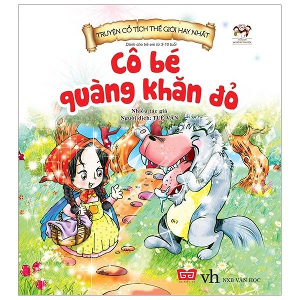 Truyện Cổ Tích Thế Giới Hay Nhất - Cô Bé Quàng Khăn Đỏ