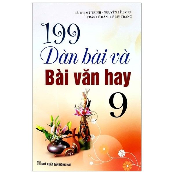  199 dàn bài và bài văn hay 9 