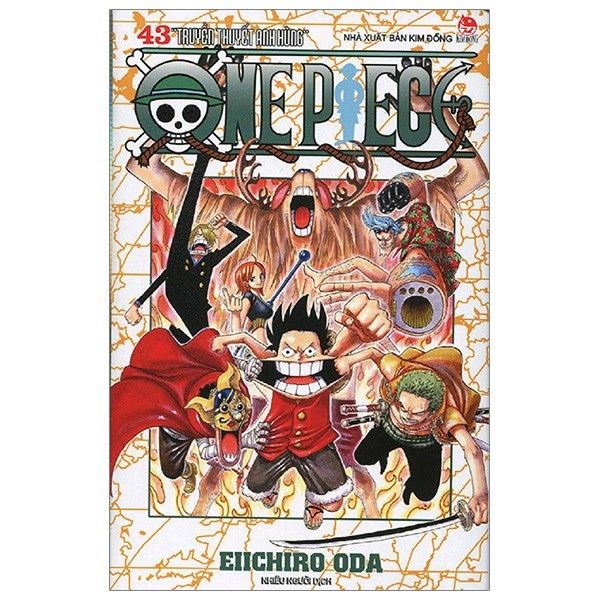 One Piece - Tập 43 - Truyền Thuyết Anh Hùng - Eiichiro Oda