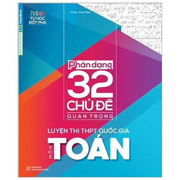 Phân Dạng 32 Chủ Đề Quan Trọng Luyện Thi THPT Quốc Gia Môn Toán