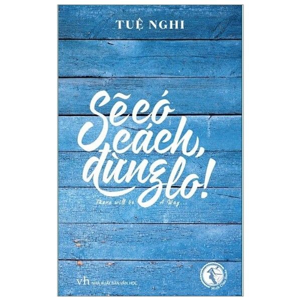 Sẽ Có Cách Đừng Lo