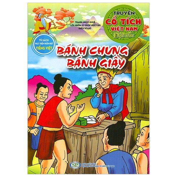 Tủ sách phát triển ngôn ngữ tiếng việt - Truyện cổ tích việt nam đặc sắc - Bánh chưng bánh giầy