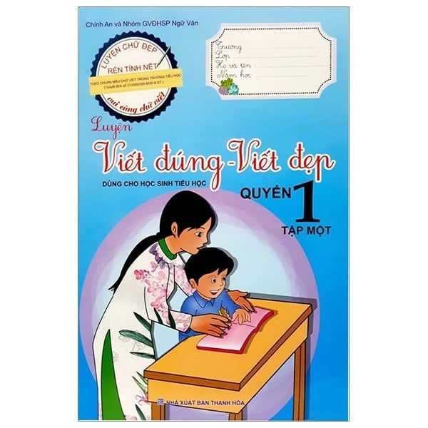 Luyện viết đúng - viết đẹp * Quyển 1/1