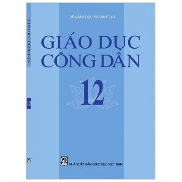  Giáo Dục Công Dân - Lớp 12 - Tái Bản 2020 