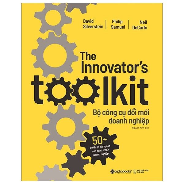 Bộ Công Cụ Đổi Mới Doanh Nghiệp - The Innovator'S Toolkit