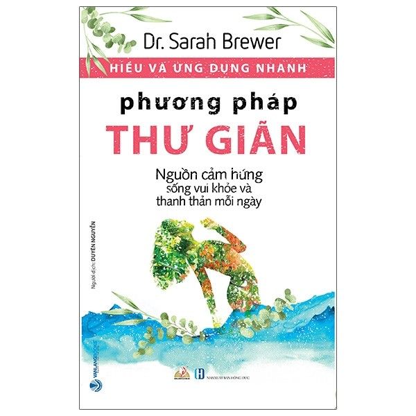 Hiểu Và Ứng Dụng Nhanh - Phương Pháp Thư Giãn