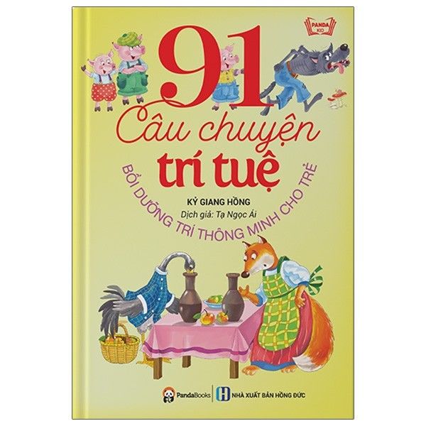 91 Câu Chuyện Trí Tuệ - Bồi Dưỡng Trí Thông Minh Cho Trẻ