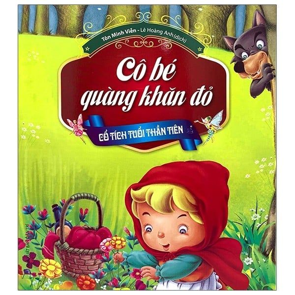 Cô bé quàng khăn đỏ - cổ tích tuổi thần tiên