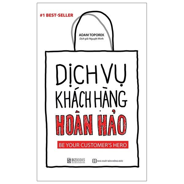  Dịch Vụ Khách Hàng Hoàn Hảo - Be Your Customer’s Hero 