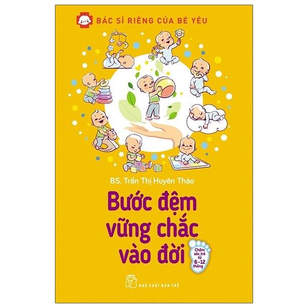  Bác Sĩ Riêng Của Bé Yêu - Bước Đệm Vững Chắc Vào Đời 