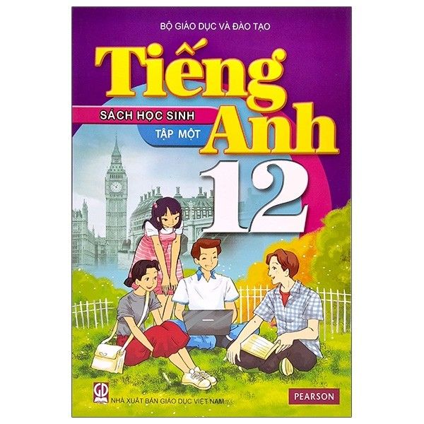 Tiếng Anh Lớp 12 Sách Học Sinh - Tập 1 (Tái Bản 2020)