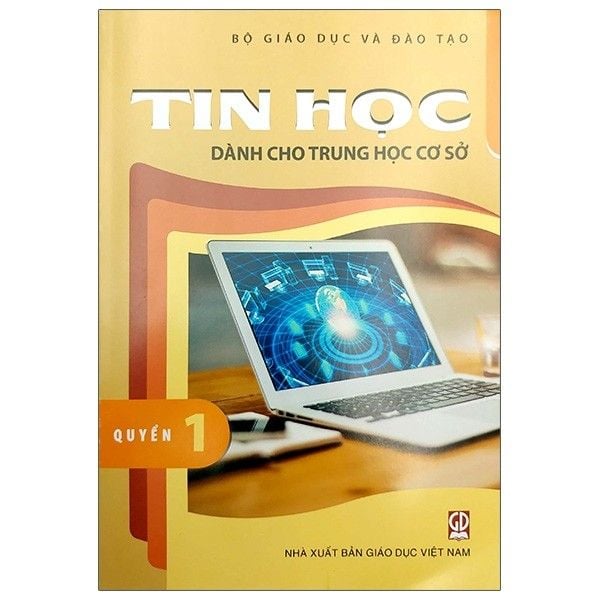 Tin Học Dành Cho THCS - Quyển 1 Tái Bản 2020