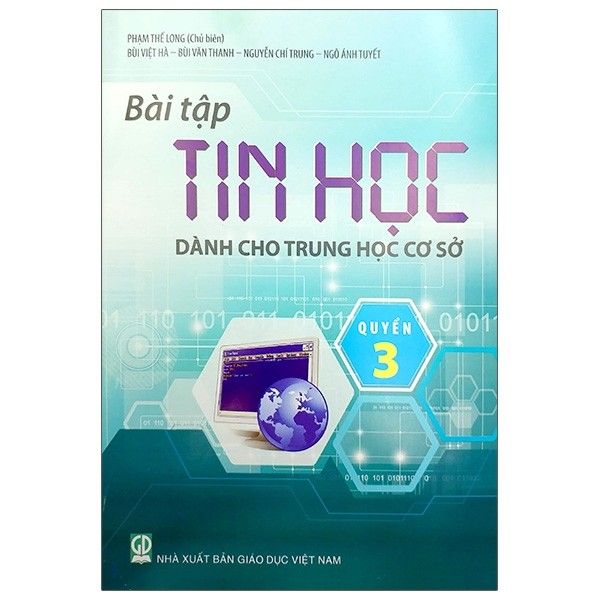 Bài Tập Tin Học Dành Cho THCS - Quyển 3 - Tái Bản 2020